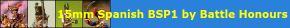 15mm Spanish BSP1 by Battle Honours