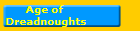 Age of 
Dreadnoughts