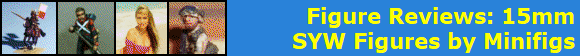 Figure Reviews: 15mm
SYW Figures by Minifigs