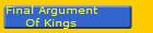 Final Argument
Of Kings