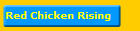 Red Chicken Rising