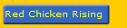 Red Chicken Rising