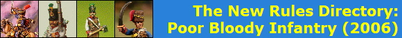 The New Rules Directory:
Poor Bloody Infantry (2006)