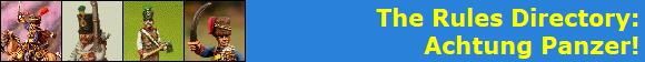 The Rules Directory:
Achtung Panzer!